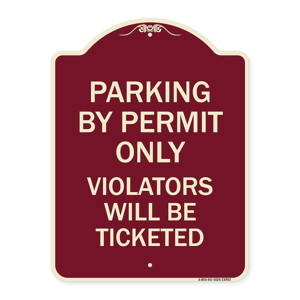 Parking by Permit Violators Will Ticketed Heavy-Gauge Aluminum Sign, 24" x 18", BU-1824-23452